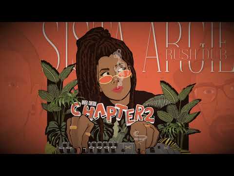 Sista Argie feat Daffy Dubs - Rushing Dub [Chapter2 #Under Control]