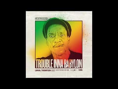 Linval Thompson - Trouble inna Babylon (Official Art Video)