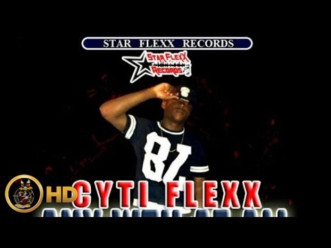 Cyti Flexx - Anyweh At All [Razor Blade Riddim] October 2015