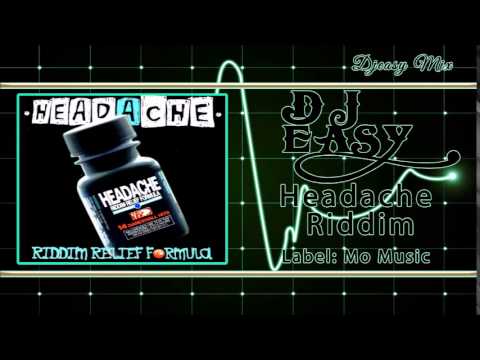 Headache Riddim Mix 1999 {Mo Music Production} mix by djeasy