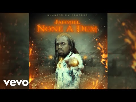 Jahmiel - None A Dem (Official Audio)