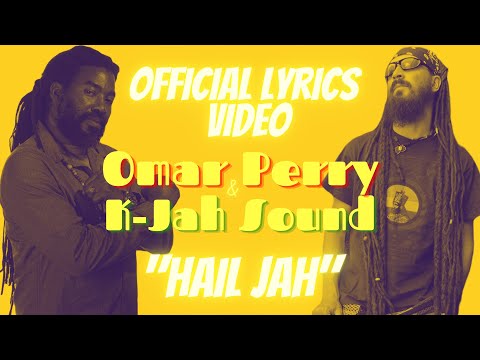 Omar Perry - Hail Jah [prod. K-Jah Sound] 2023