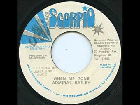 Admiral Bailey - When Me Gone
