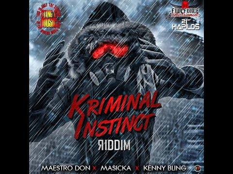 Kriminal Instinct Riddim Version HQ