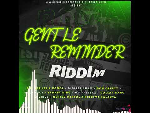 Gentle Reminder Riddim (Official Mixtape) - October 2023 ft. Shawn Ice, Digital Sham, Don Creety....