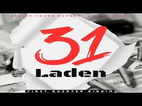 Laden - 31 (First Quarter Riddim) | DANCEHALL 2024