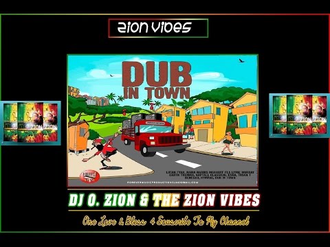 Dub In Town Riddim ✶ Promo Mix April 2016✶➤Forever Music Production By DJ O. ZION
