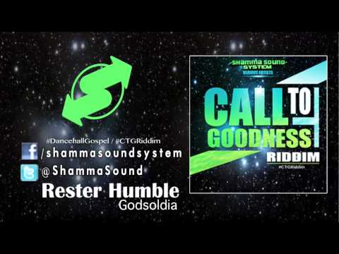 [Godsoldia] Rester Humble (Call To Goodness Riddim) Gospel Dancehall 2013