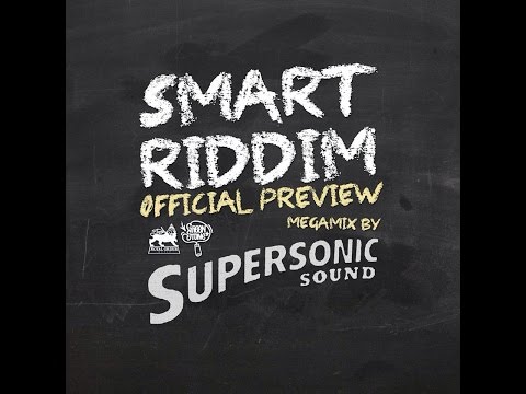 Supersonic Sound - Smart Riddim [Official Preview Megamix]