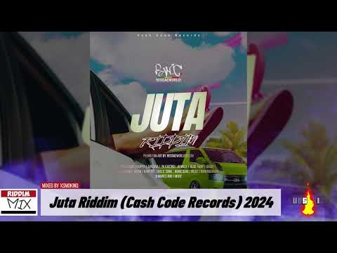 Juta Riddim (Cash Code Records) 2024 🔥20 SONGS🔥 Mixed by xsmokinq