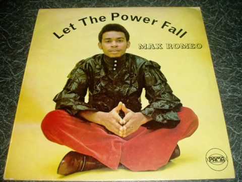 Max Romeo - Let the Power Fall - Original 1971