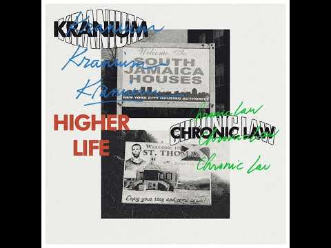 Kranium ft. Chronic Law &quot;Higher Life&quot; (Official Audio)