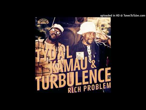 Tydal Kamau & Turbulence - Rich Problem