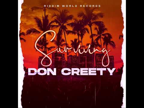 Don Creety - Surviving (Official Afrobeats Audio)