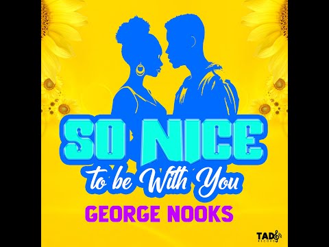 George Nooks - So Nice to be With You | Official Audio