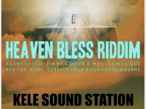Heaven Bless Riddim Mix - Ranch Entertainment
