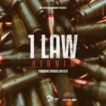 1 Law Riddim – One Law Entertainment