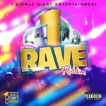 1 Rave Riddim – 1 Likkle Giant Entertainment