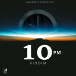 10 PM Riddim – Mashworks Studio