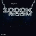 1000K Riddim – CR203 Productions