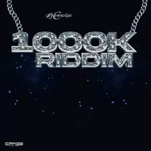 1000k-riddim-cr203-productions