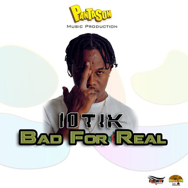10Tik – Bad For Real