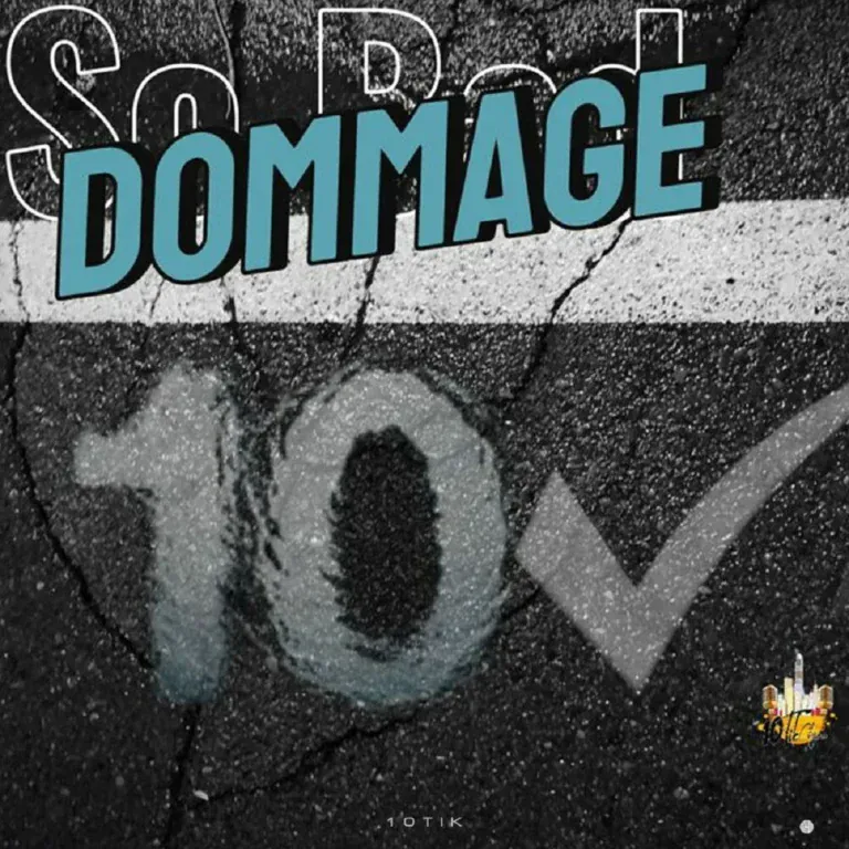 10Tik – Dommage 10tik - Dommage
