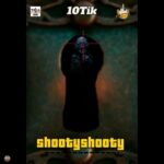 10Tik – Shooty Shooty