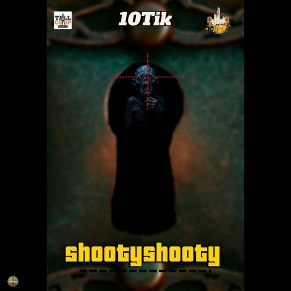 10tik - Shooty Shooty