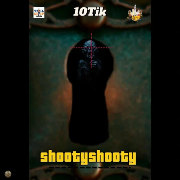 10tik - Shooty Shooty