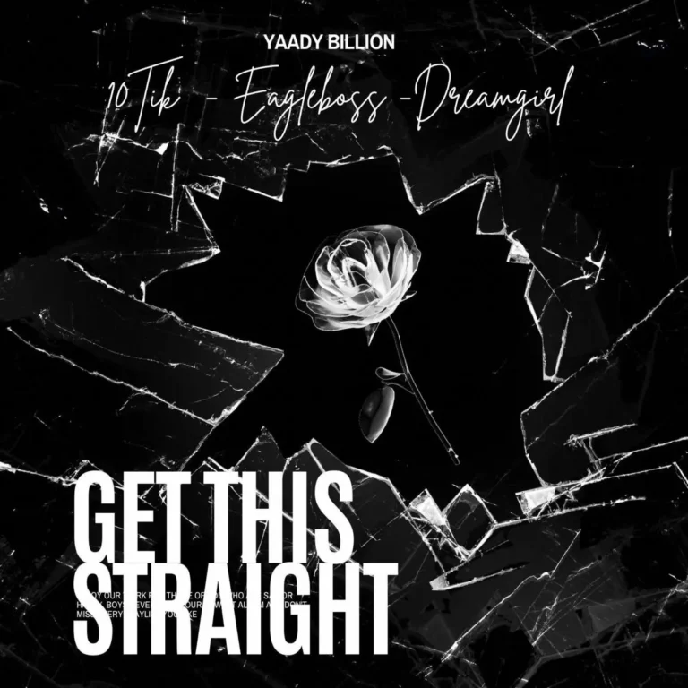 10tik X Dreamgirl X Eagleboss - Get This Straight