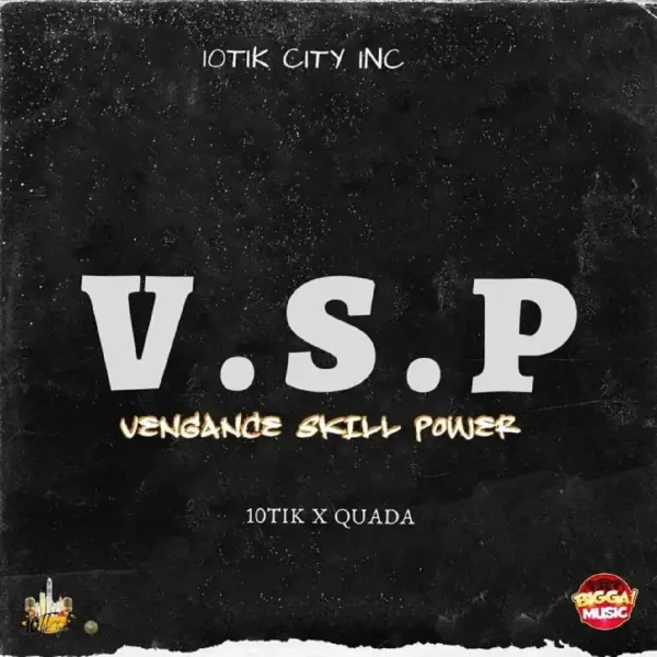 10tik X Quada - V.s.p (vengance Skill Power)