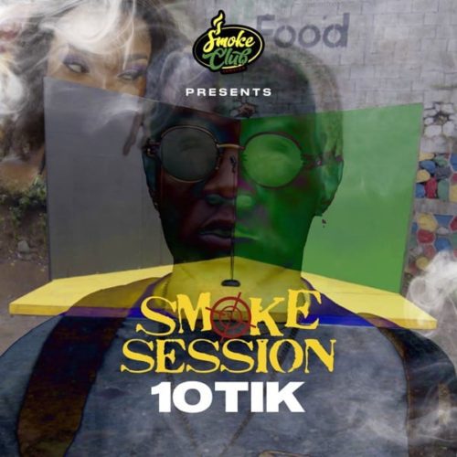 10tik-smoke-session