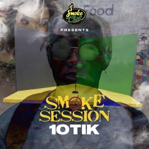 10tik - smoke session