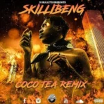 111 Bullets Presents â€œSkillibeng – Coco Tea Remix
