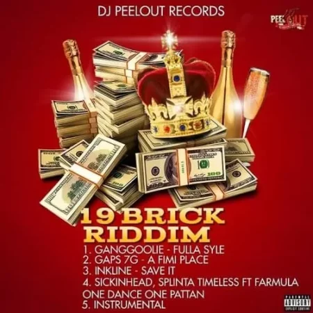 19 brick riddim - dj peelout records