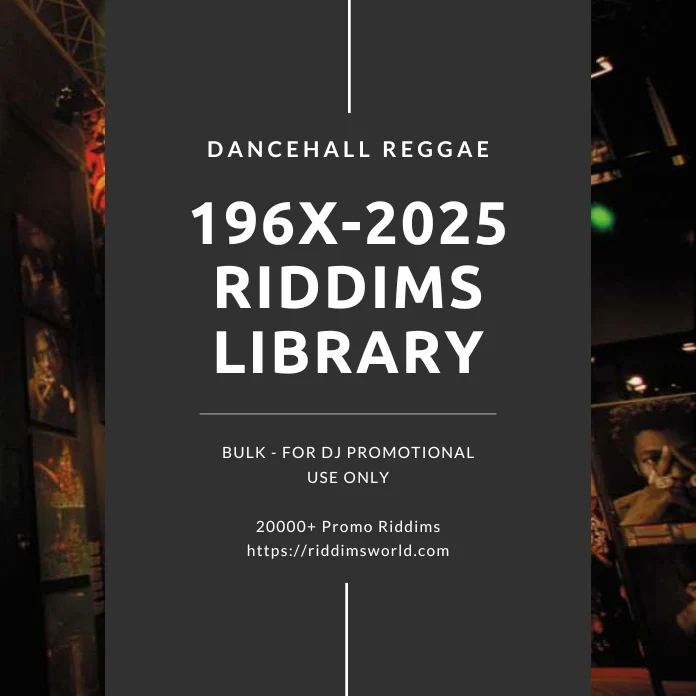 196x To 2025 Dj Promotional Riddims Collection