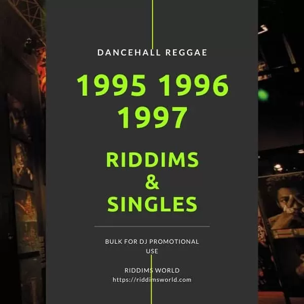 1995-1996-1997-reggae-dancehall-riddims-singles