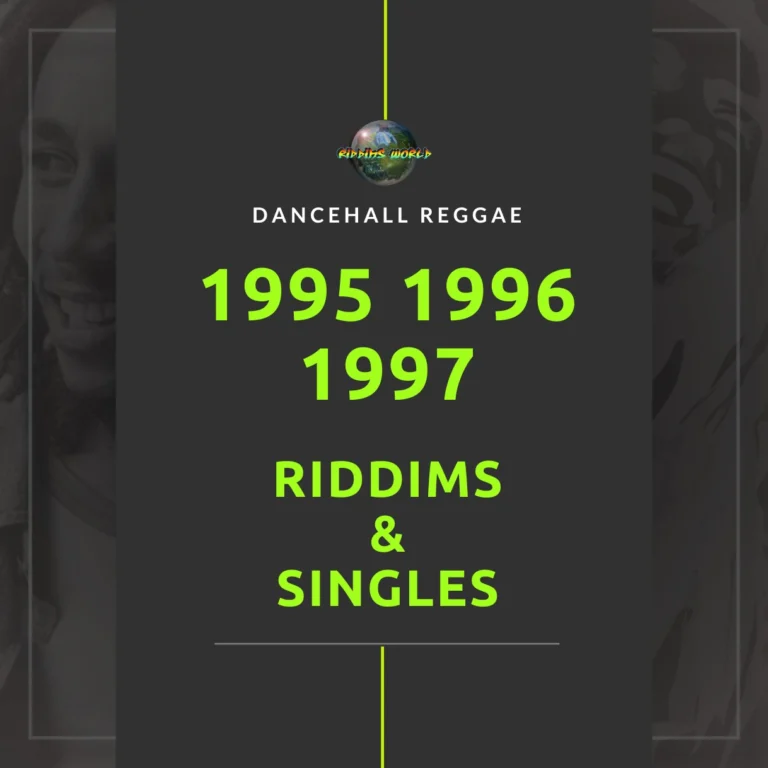 1995-1997 Riddims And Singles Collection - Reggae Dancehall
