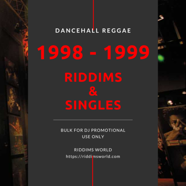 1998-1999 Reggae Dancehall Riddims / Singles Pack