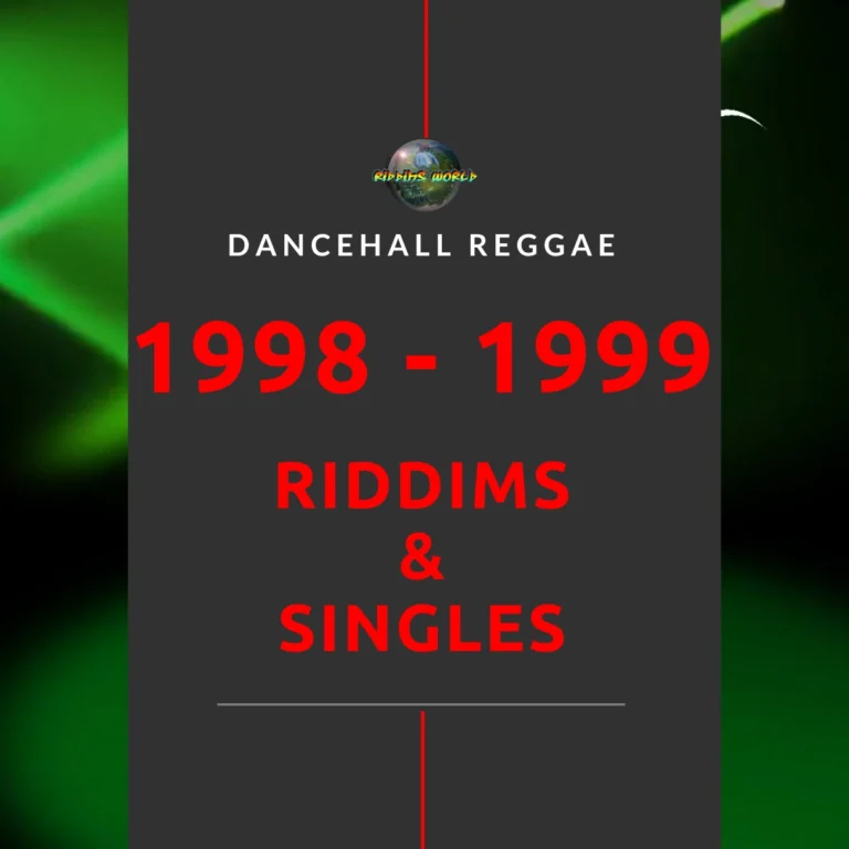 1998-1999 Riddims And Singles - Reggae Dancehall
