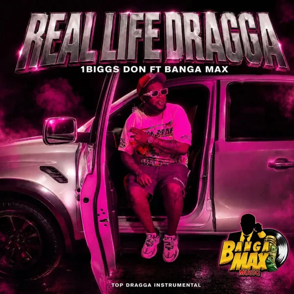 1biggs Don Ft. Banga Max - Real Life Dragga