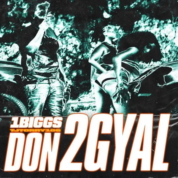 1biggs Don & Tjtorry106 - 2gyal