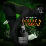 1Bling Kxng – Dollaz & Commaz