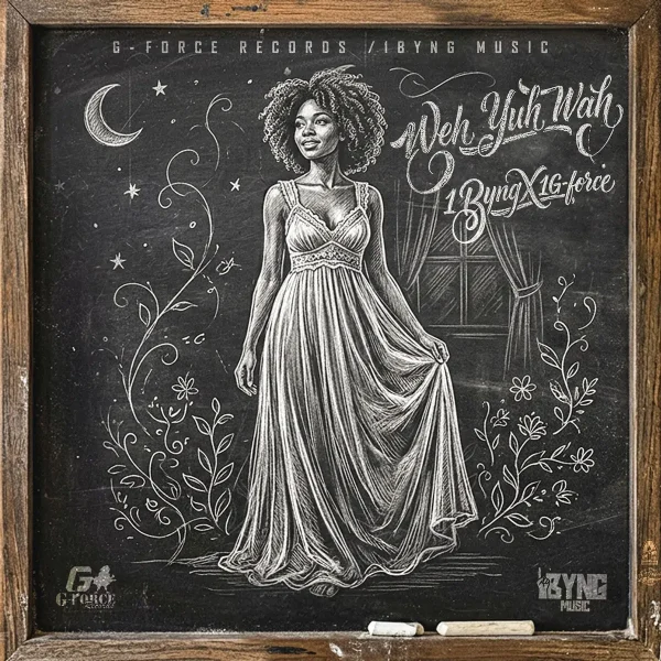 1byng - Weh Yuh Wah
