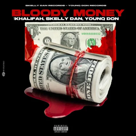 1khalifah X Skelly Dan X Young Don - Bloody Money