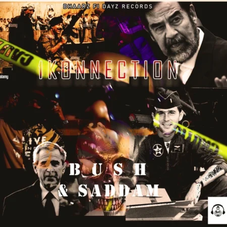 1Konnection – Bush & Saddam 1konnection - Bush & Saddam