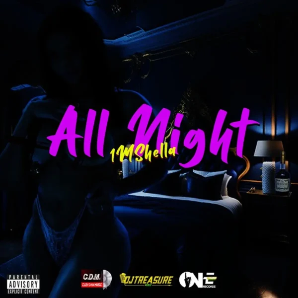 1mshella - All Night