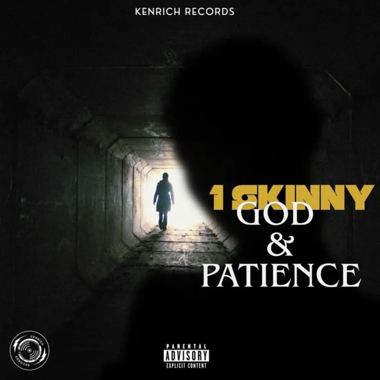 1Skinny – God & Patience 1skinny - God & Patience