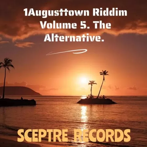 1augusttown-riddim-vol-5-the-alternative-sceptre-records